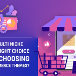 why-is-multi-niche-the-right-choice-when-choosing-woocommerce-themes, sparkle themes, sparkle blog