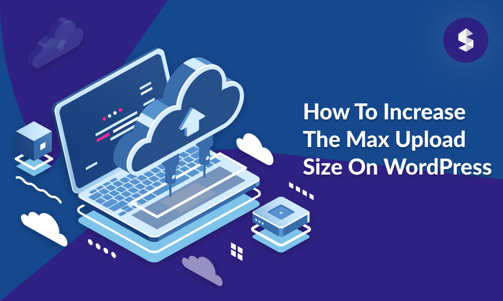 How to increase the max upload size on wordpress, Sparke Thems